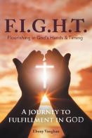 F.I.G.H.T. Flourishing In God'S Hands And Timing