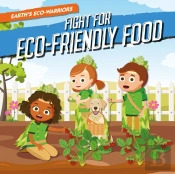 Fight For Eco-Friendly Food