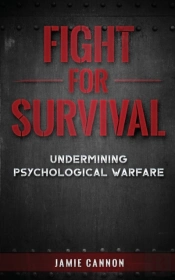 Fight For Survival: Undermining Psycholo