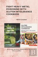 Fight Heavy Metal Poisoining With Gluten Intolerance Cookbook