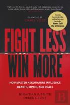 Fight Less, Win More