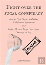Fight Over The Sugar Conspiracy