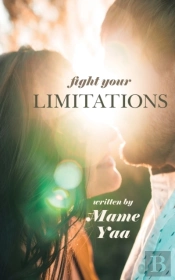 Fight Your Limitations