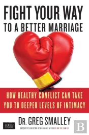 Fight Your Way To A Better Marriage