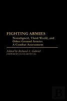 Fighting Armies: Nonaligned, Third World, And Other Ground Armies