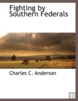 Bertrand.pt - Fighting By Southern Federals