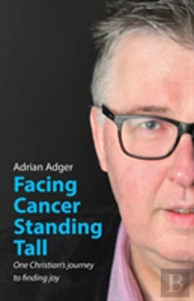 Fighting Cancer, Standing Tall