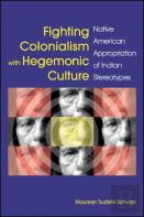 Fighting Colonialism With Hegemonic Culture