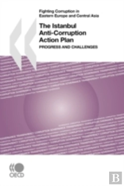 Bertrand.pt - Fighting Corruption In Eastern Europe And Central Asia The Istanbul Anti-Corruption Action Plan