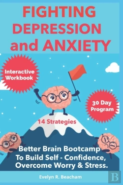 Bertrand.pt - Fighting Depression And Anxiety Workbook
