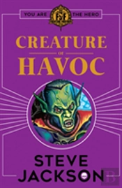 Fighting Fantasy: Creature Of Havoc
