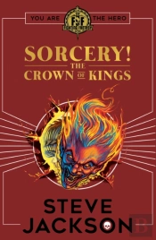 Fighting Fantasy: Sorcery 4: The Crown Of Kings