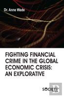 Fighting Financial Crime In The Global Economic Crisis