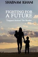 Fighting For A Future
