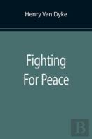 Fighting For Peace
