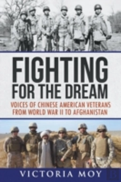 Bertrand.pt - Fighting For The Dream: Voices Of Chinese American Veterans From World War Ii To Afghanistan