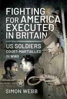 Fighting For The United States, Executed In Britain