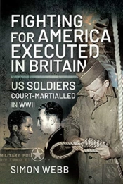 Fighting For The United States, Executed In Britain