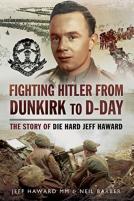 Fighting Hitler From Dunkirk To D-Day