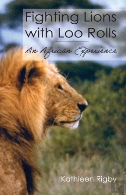 Bertrand.pt - Fighting Lions With Loo Rolls: An Africa