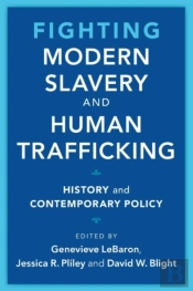 Fighting Modern Slavery And Human Trafficking