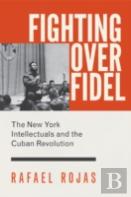 Fighting Over Fidel