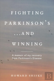 Fighting Parkinson'S...And Winning