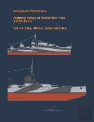 Fighting Ships Of World War Two 1937 - 1945. Volume Ix. Asia, Africa, Latin America.