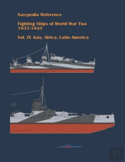 Bertrand.pt - Fighting Ships Of World War Two 1937 - 1945. Volume Ix. Asia, Africa, Latin America.