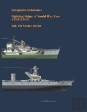 Fighting Ships Of World War Two 1937 - 1945. Volume Vii. Soviet Union.