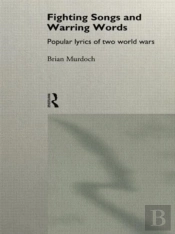 Fighting Songs And Warring Words