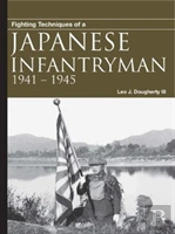 Fighting Techniques Of A Japanese Infantryman