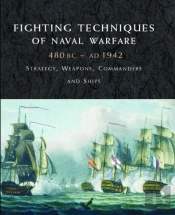 Fighting Techniques Of Naval Warfare 1190bcâ€“Present