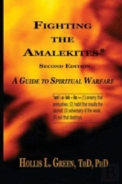 Fighting The Amalekites: A Guide To Spir
