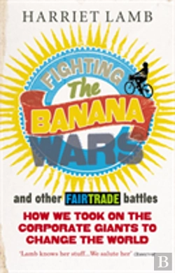 Bertrand.pt - Fighting The Banana Wars And Other Fairtrade Battles