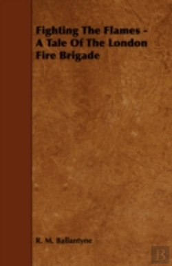 Bertrand.pt - Fighting The Flames - A Tale Of The Lond