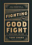 Fighting The Good Fight Devotional For Men
