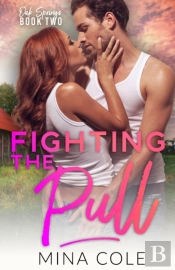 Fighting The Pull (Oak Springs Book 2)