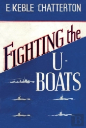 Fighting The U-Boats 1914-1917