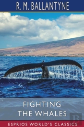 Fighting The Whales (Esprios Classics)