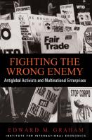 Fighting The Wrong Enemy Â€“ Antiglobal Activists And Multinational Enterprises