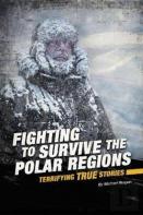 Fighting To Survive The Polar Regions
