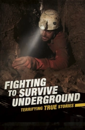 Fighting To Survive Underground