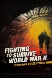 Fighting To Survive World War Ii