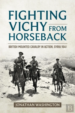 Bertrand.pt - Fighting Vichy From Horseback