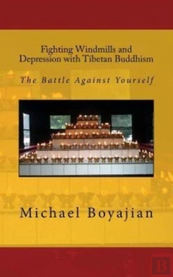 Bertrand.pt - Fighting Windmills And Depression With Tibetan Buddhism