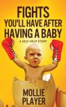 Fights You'Ll Have After Having A Baby