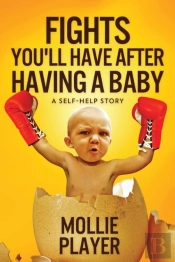Fights You'Ll Have After Having A Baby