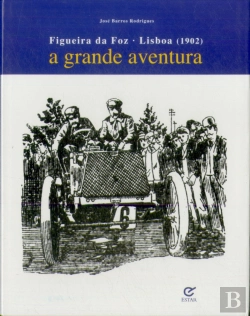 Bertrand.pt - Figueira da Foz - Lisboa (1902) - A Grande Aventura