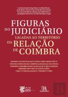Figuras do Judiciário Ligadas ao Território da Relação de Coimbra
